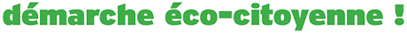Attention : démarche éco-citoyenne ! Attention : démarche éco-citoyenne !